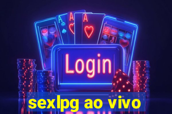 sexlpg ao vivo